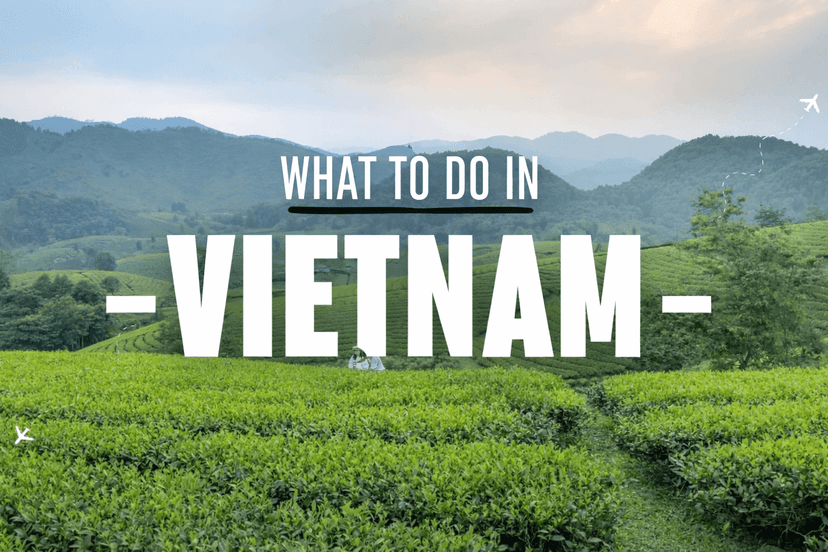 What to Do in Vietnam: Unforgettable Experiences Not to Be Missed